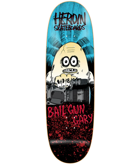 Heroin Skateboards - Bail Gun Gary